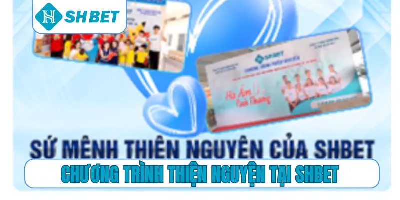 Chương trình thiện nguyện tại SHBET
