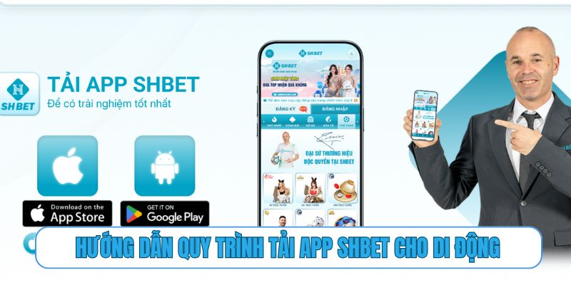 Hướng dẫn quy trình tải app SHBET cho di động