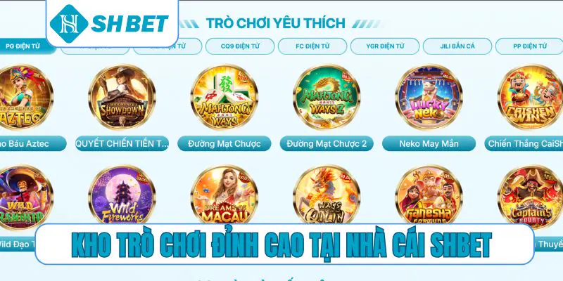 Kho trò chơi đỉnh cao tại nhà cái SHBET