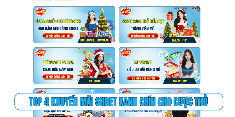 TOP 4 khuyến mãi SHBET xanh chín cho cược thủ